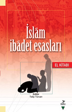 islâm, ibâdet, esaslari